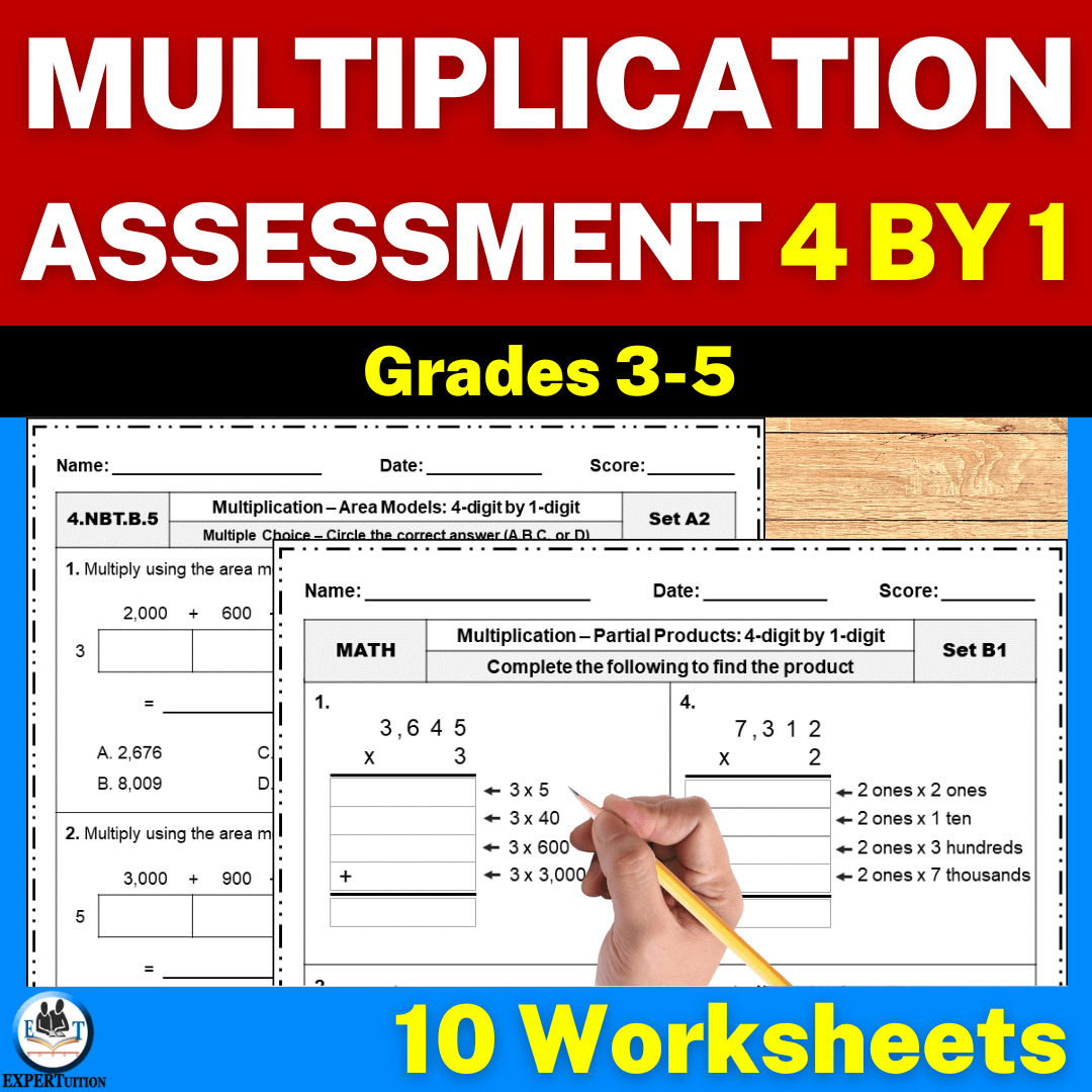 4 Digit By 1 Digit Multiplication Assessment Worksheets ExperTuition